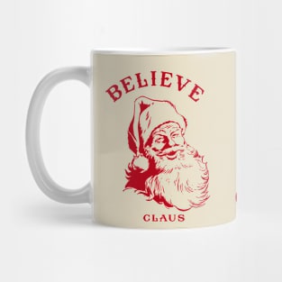 Believe Santa Don't Believe Hobbs Mug